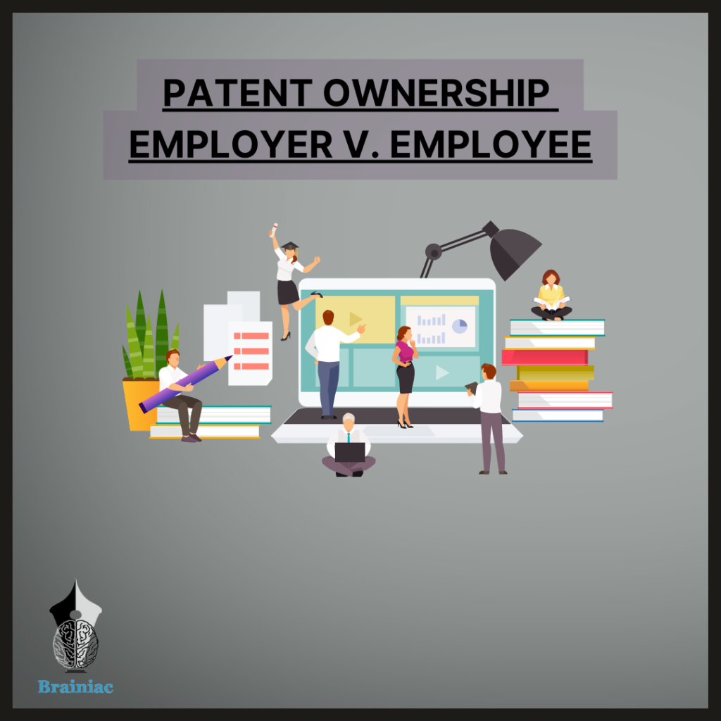 Patent Ownership: Employer V. Employee – Who holds the key?
