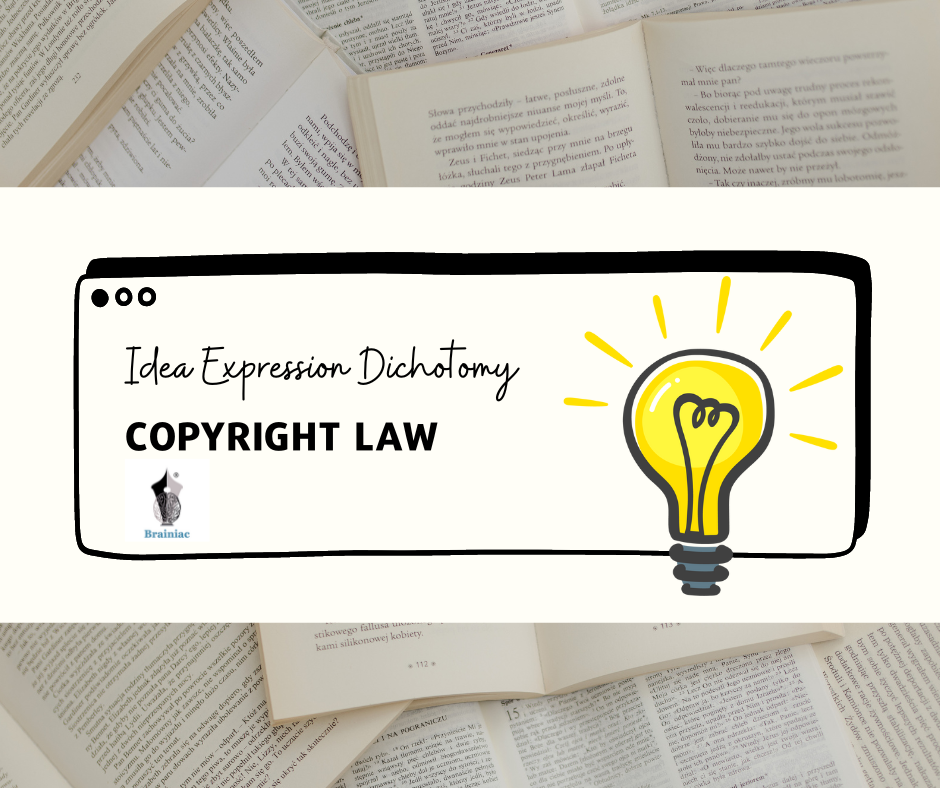Idea and Expression Dichotomy of Copyrights in India: A Comprehensive Analysis