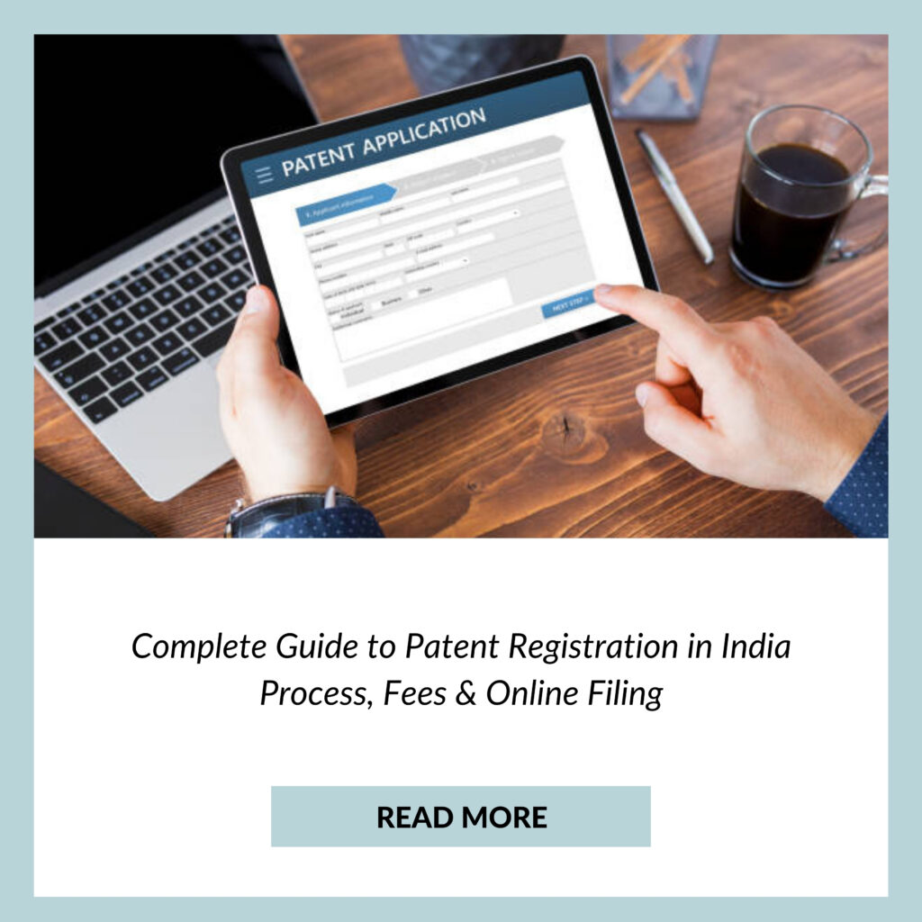 Complete Guide to Patent Registration in India.