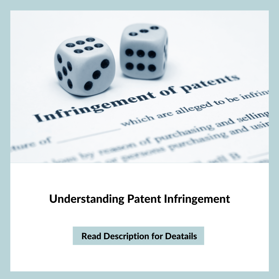 Understanding Patent Infringement - Patent, Trademark & Design ...