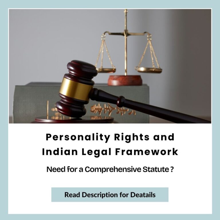 Personality Rights and Indian Legal Framework: Need for a Comprehensive ...