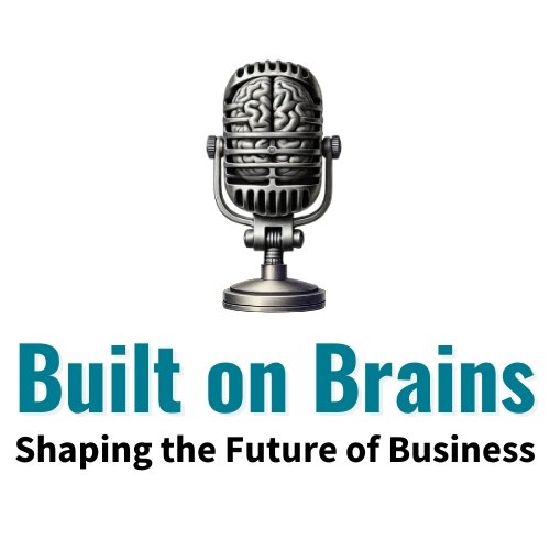 Built on Brains